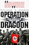 Operation Dragoon: The Allied Invasion of the South of France