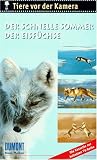 Eigenschaften DuMont  / Tiere vor der Kamera: Der schnelle Sommer der Eisfüchse