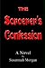 The Sorcerer's Confession