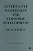 Alternative Strategies for Economic Development