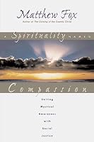 A Spirituality Named Compassion