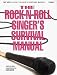 Rock 'n' Roll Singers Survival Handbook
