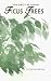 The ABC's of Indoor Ficus Trees (Abc's of Indoor Plants, Vol 1)