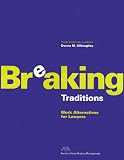 Breaking Traditions Work Alternatives For Lawyers