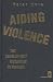 Aiding Violence: Development Enterprise in Rwanda