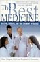 The Best of Medicine: Doctors, Patients, and the Covenant of Caring