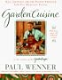 Garden Cuisine: Heal Yourself and the Planet Through Low-Fat Meatless Eating
