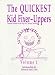 The Quickest Kid Fixer-Uppers Volume 1 by Ruth Herman Wells