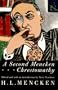 Second Mencken Chrestomathy
