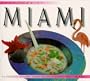 Food of Miami (H) (Food of the World Cookbooks)