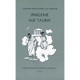 Hamburger Lesehefte, Nr.13, Iphigenie auf Taurisvon "Johann Wolfgang von..."