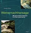 Wetternachhersage - 500 Jahre Klimavariationen und Naturkatastrophen