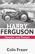 Harry Ferguson: Inventor and Pioneer
