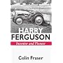 Harry Ferguson: Inventor and Pioneer