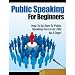 Public Speaking For Beginners