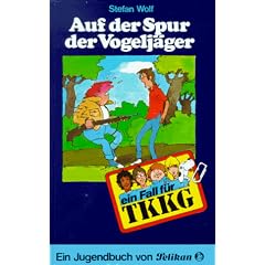 Ein Fall f�r TKKG, Bd.8, Auf der Spur der Vogelj�ger