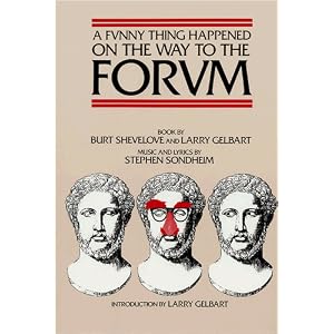 A Funny Thing Happened on the Way to the Forum - Applause Books by