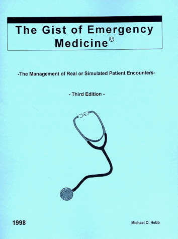 The Gist of Emergency Medicine