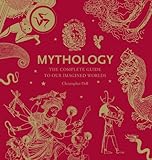 Mythology : the complete guide to our imagined worlds