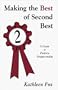 Making the Best of Second Best:  A Guide to Positive Stepparenting