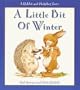 A Little Bit of Winter (Rabbit & Hedgehog)