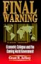 Final Warning: Economic Collapse and the Coming World Government