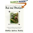 How to Start and Operate Your Own Bed-and-Breakfast: Down-To-Earth Advice from an Award-Winning B&B Owner