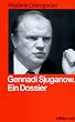 Gennadi Sjuganow. Eine Biographie
