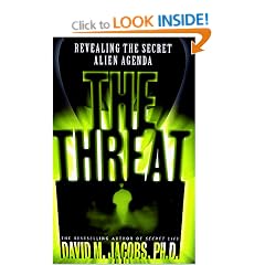 The Threat: Revealing the Secret Alien Agenda