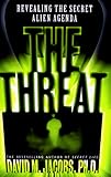 The Threat: The Secret Alien Agenda