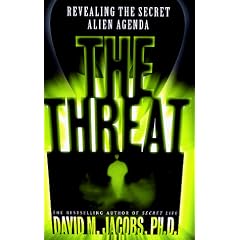 The Threat: Revealing the Secret Alien Agenda