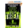 The Threat: Revealing the Secret Alien Agenda