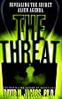 The THREAT: Revealing the Secret Alien Agenda