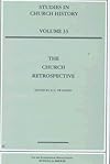 The Church Retrospective (Studies in Church History)