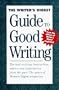 The Writer's Digest Guide to Good Writing