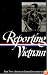Reporting Vietnam: American Journalism 1969-1975 (Part Two) (Library of America)