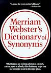 Merriam Webster's Dictionary of Synonyms: A Dictionary of Discriminated Synonyms With Antonyms and Analogous and Contrasted Words