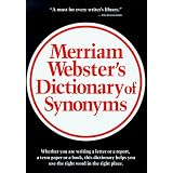 Merriam Webster's Dictionary of Synonyms: A Dictionary of Discriminated Synonyms With Antonyms and Analogous and Contrasted Words
