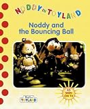 : Noddy and the Bouncing Ball (Noddy in Toyland)