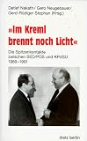 Produkt-Bild: Im Kreml brennt noch Licht. Die Spitzenkontakte zwischen SED/ PDS und KPdSU 1989 - 1991