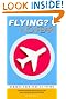 Flying? No Fear!: A Handbook for Apprehensive Flyers