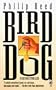 Bird Dog (A Car Noir Thriller)