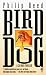 Search : BIRD DOG (A Car Noir Thriller)