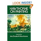 Hawthorne on Painting by Mrs. Charles W. Hawthorne