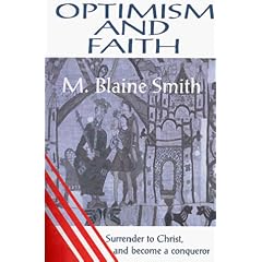 OPTIMISM AND FAITH: Surrender to Christ and Become a Conqueror