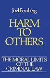 Harm to Others (Moral Limits for Criminal Law,Vol 1)