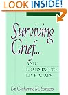 Surviving Grief ... and Learning to Live Again