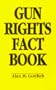 Gun Rights Fact Book