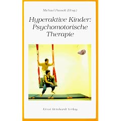 Hyperaktive Kinder: Psychomotorische Therapie