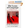 The Loom of Language: An Approach to the Mastery of Many Languages